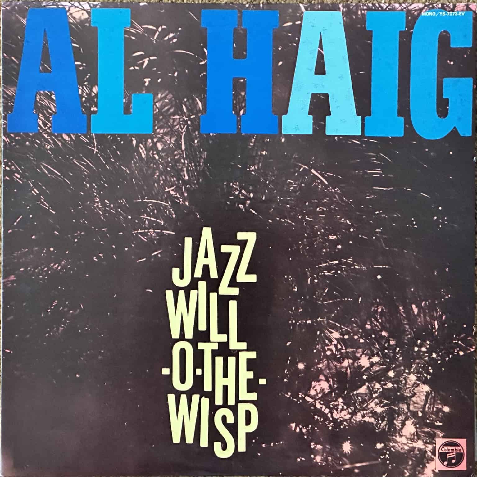 Al Haig ‎– Jazz Will-O'-The-Wisp