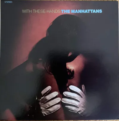 The Manhattans - With These Hands – imaginea 1