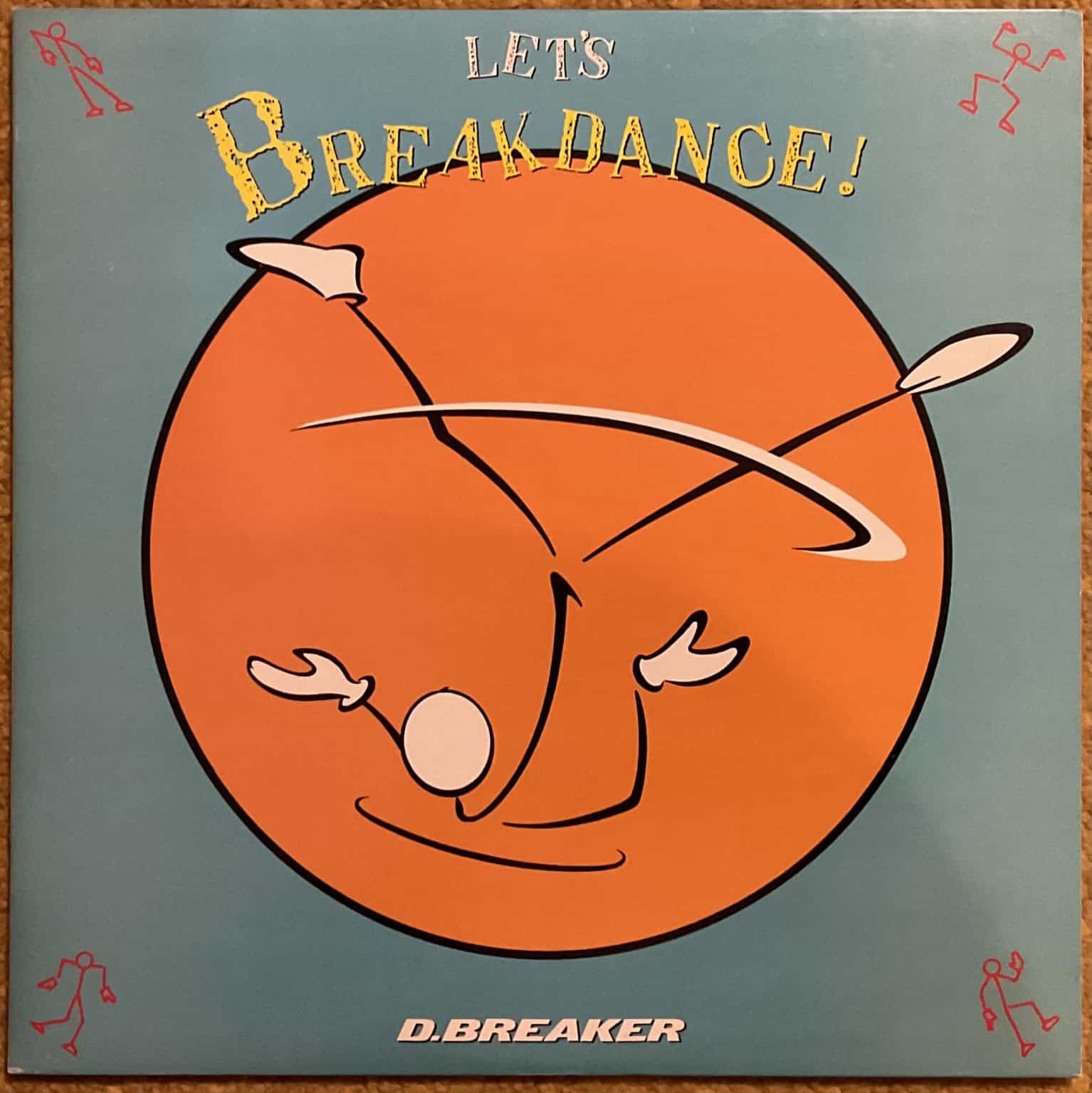 D. Breaker ‎– Let's Breakdance