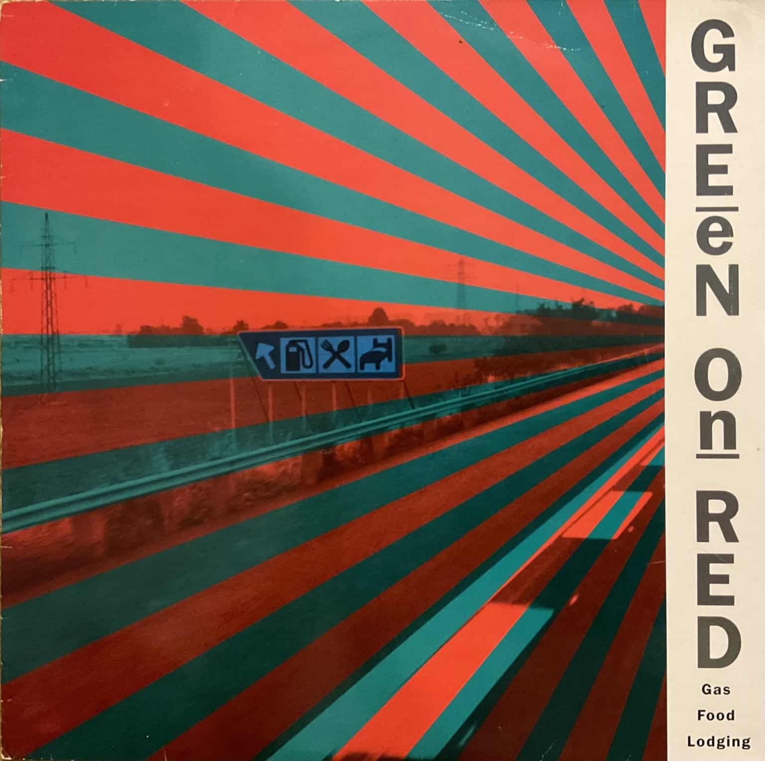 Green On Red – Gas Food Lodging