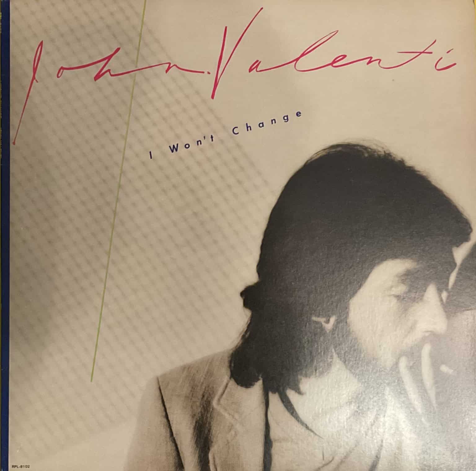 John Valenti – I Won't Change