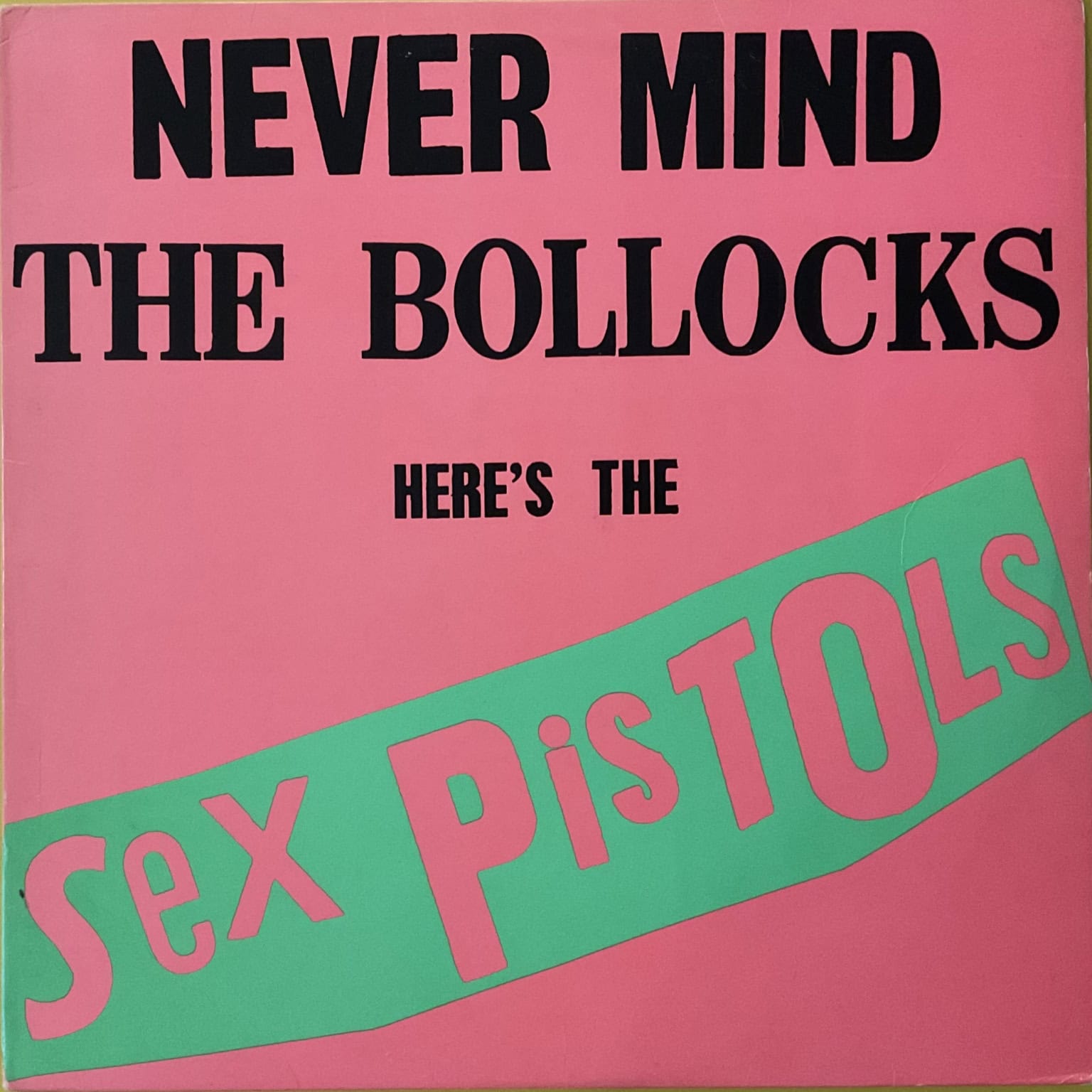 Sex Pistols ‎– Never Mind The Bollocks Here's The Sex Pistols
