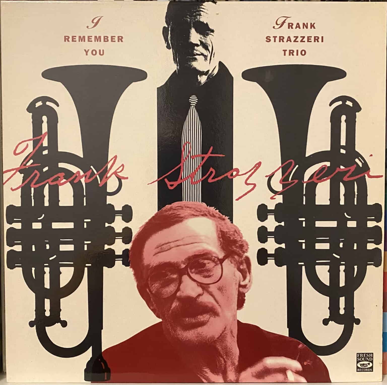 Frank Strazzeri Trio ‎– I Remember You